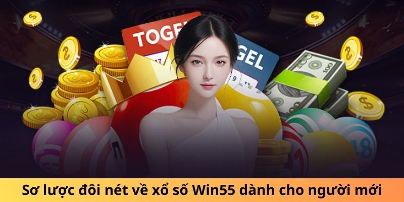 Giới thiệu về xổ số Win55